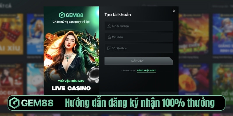 Gem88【Gem 88】Link Vào Nhà Cái Gem88.Com Chính Thức 2026 Hướng dẫn đăng ký nhận 100% thưởng